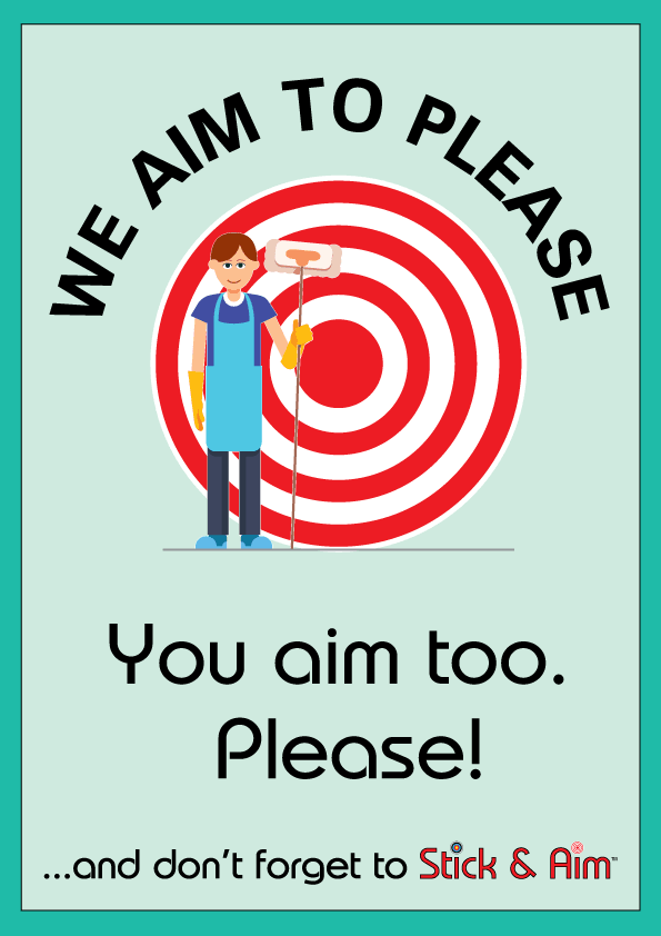 We Aim To Please. You Aim Too. Please! Toilet Sign - Stick and Aim